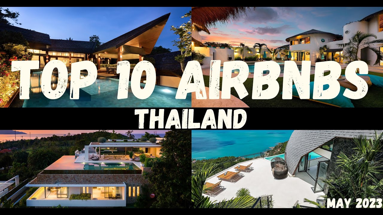 Top 10 Mind-Blowing Airbnb's Thailand
