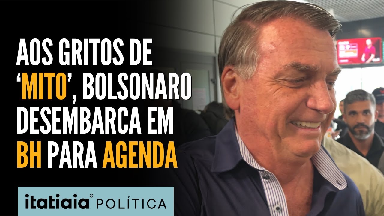 BOLSONARO DESEMBARCA EM BH PARA CUMPRIR AGENDA ELEITORAL NA CAPITAL E NA GRANDE BH