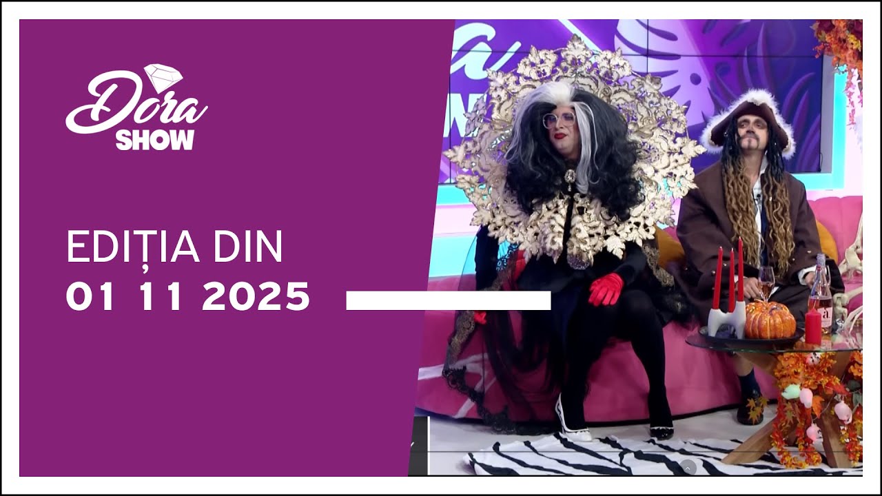 Dora Show, ediția din 01.11.2025