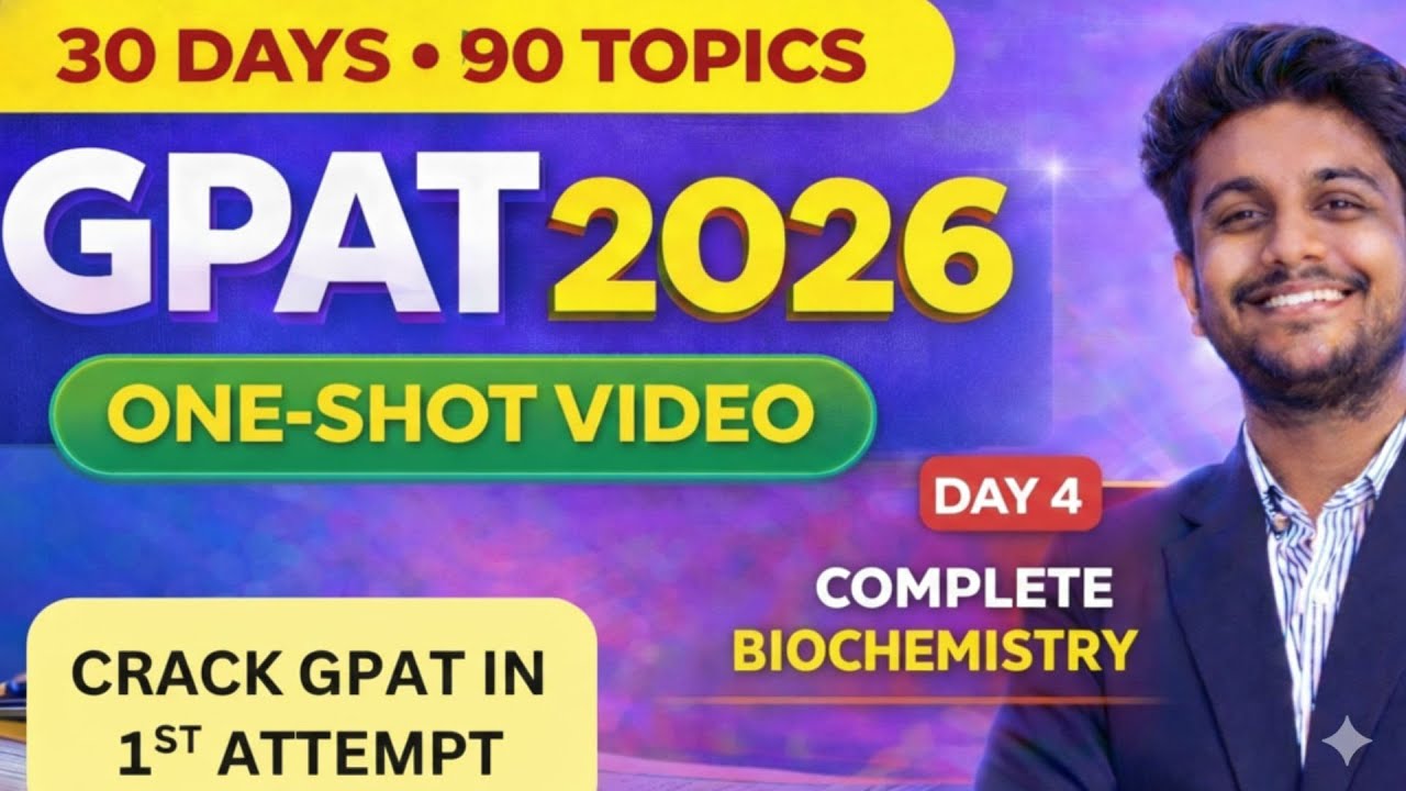 GPAT 30 DAYS SERIES DAY 4- BIOCHEMISTRY | CRACK GPAT IN 1ST ATTEMPT | ONE SHOT | RAPID REVISION