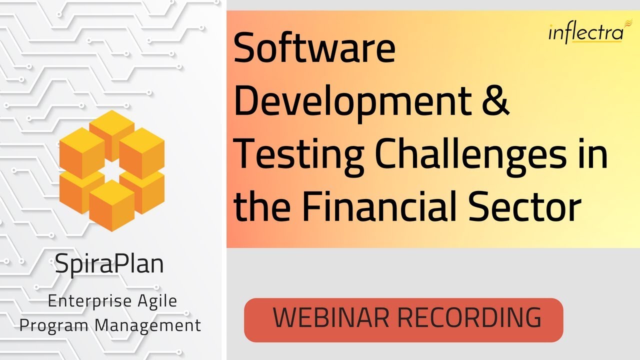 WEBINAR: Software Development & Testing Challenges in the Financial Sector