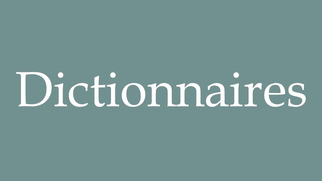 How to Pronounce ''Dictionnaires'' (Dictionaries) Correctly in French