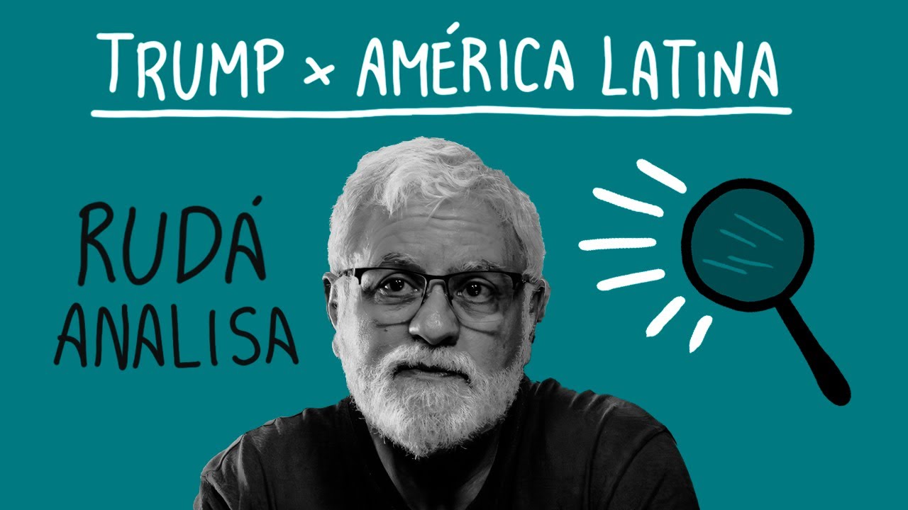 Trump x América Latina | RUDÁ ANALISA #01