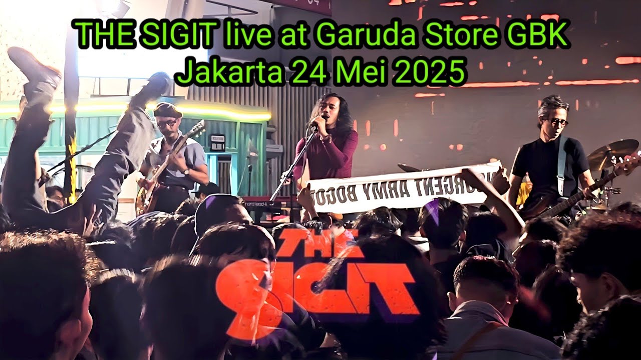 THE SIGIT live at Garuda Store Gelora Bung Karno Jakarta 24 mei 2025