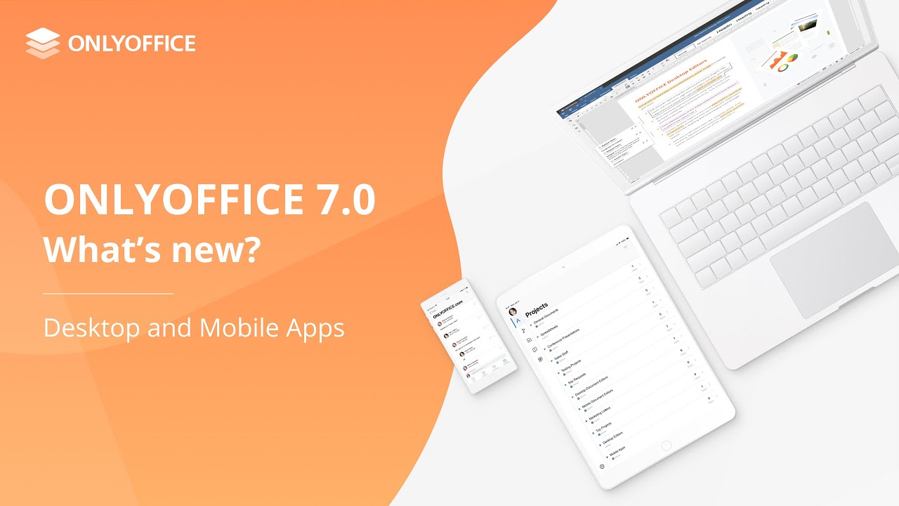 ONLYOFFICE Desktop Editors 7.0 & mobile apps