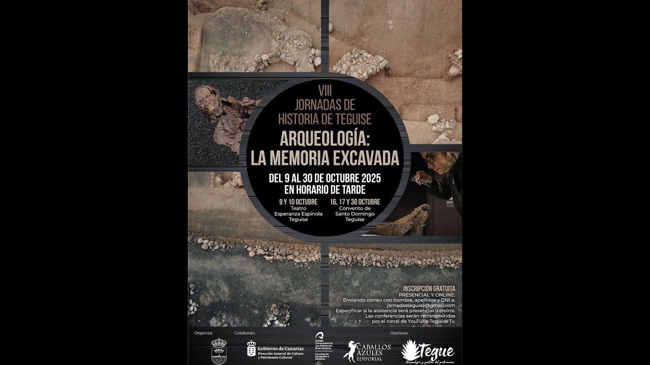 VIII Jornadas de Historia Teguise Arqueologia LA MEMORIA EXCAVADA 9/10/2025