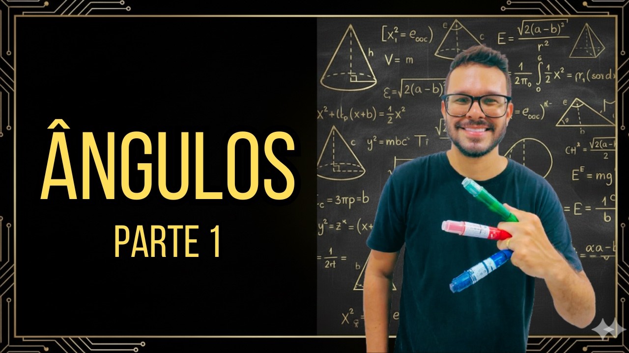 ÂNGULOS - Aula 01 - Classificação dos Ângulos