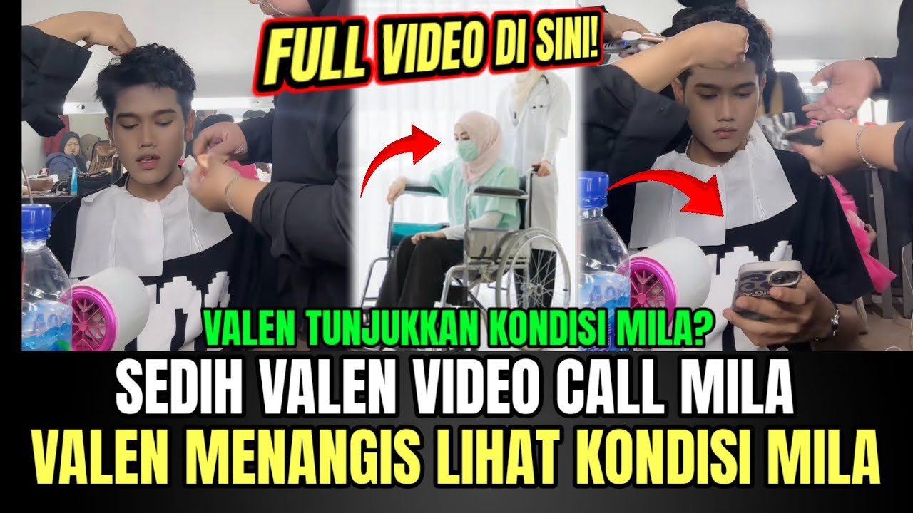BAPER PARAH! Valen Video Call Mila, Valen Menangis Lihat Kondisi Mila!