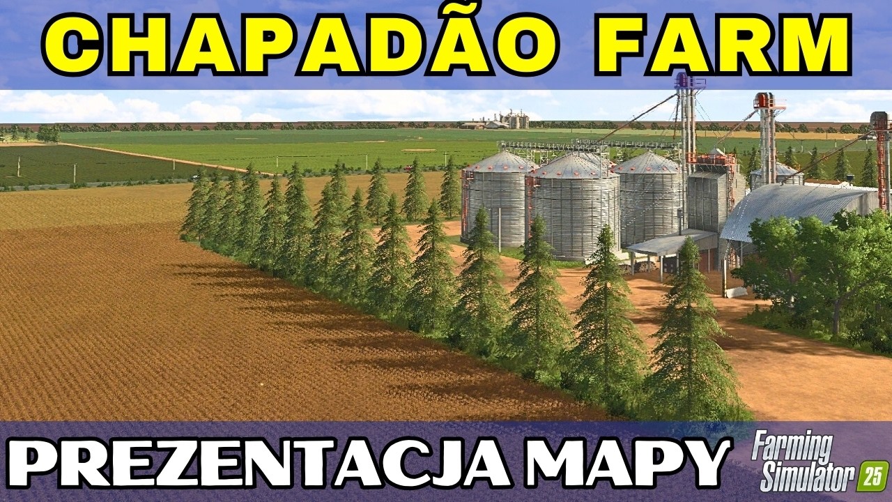 Chapadão Farm FS25 - Pełna prezentacja mapy