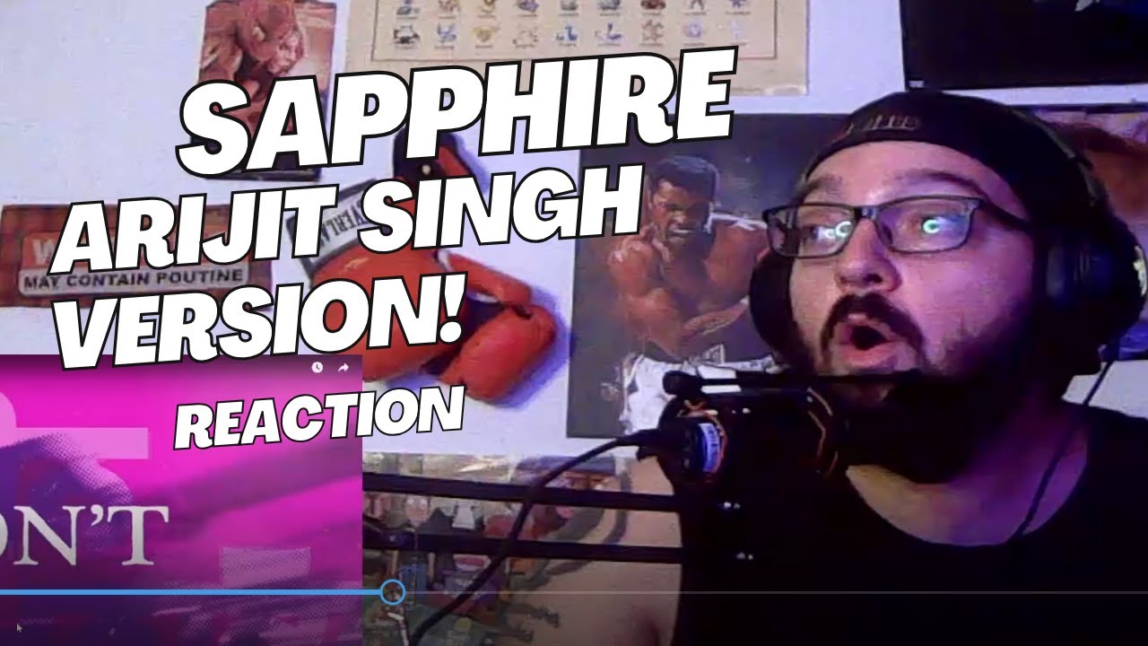 This Is The REAL Version! Ed Sheeran - Sapphire - Arijit Singh Version REACTION
