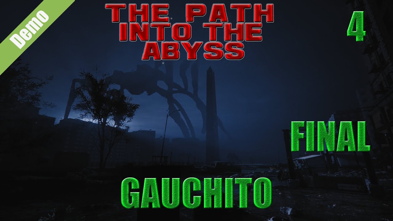 The Path Into The Abyss | Dificultad: GAUCHITO | #4 Final