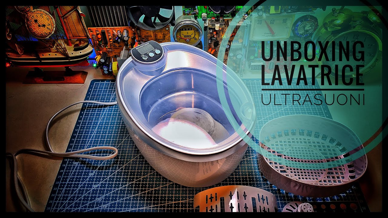 Recensioni attrezzi: unboxing lavatrice ultrasuoni silver crest. vediamola insieme!