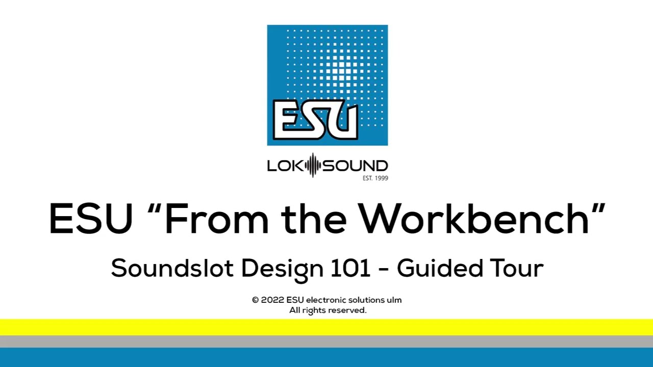 Tutorial EN LokSound5 Soundslot Design 101 Guided Tour
