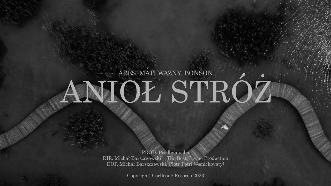 ArEs-Anioł Stróż feat Mati Ważny,Bonson prod.Mucha (Official Video)