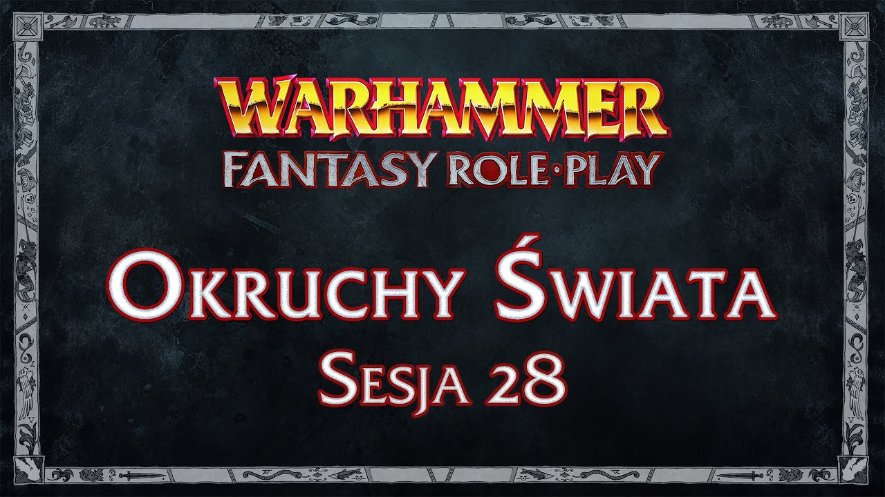 Wspomnienia Saliny - Okruchy Świata [Odc. 28] - Warhammer