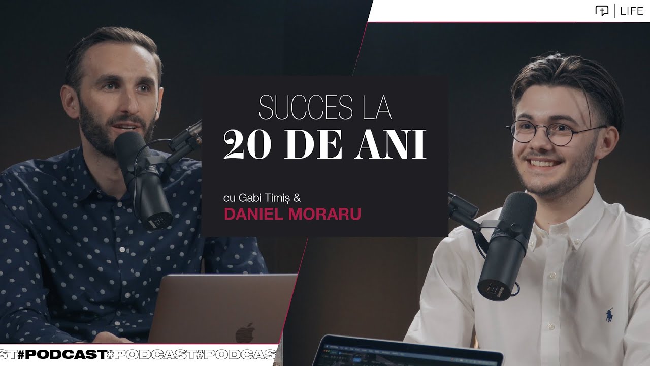 Succes la 20 de ani | Daniel Moraru | PODCAST #Milionar #Londra #Viata