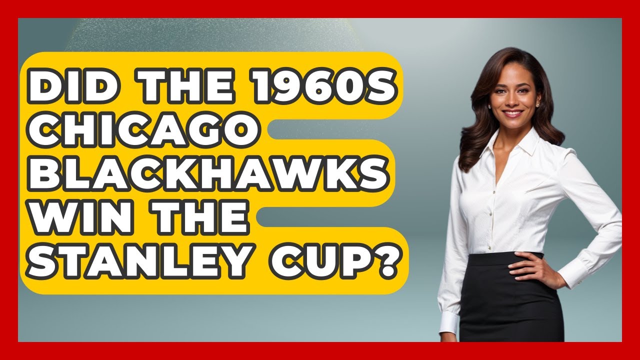 Did The 1960s Chicago Blackhawks Win The Stanley Cup? - Hockey Fan Network