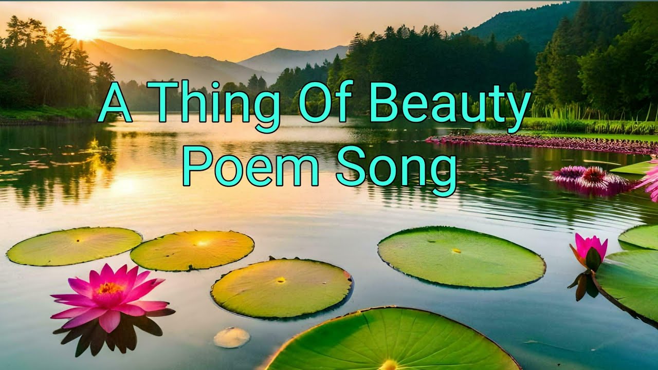 A Thing of Beauty Poem