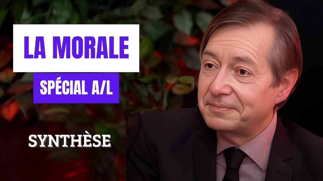 La morale : tout comprendre sur le thème A/L 2025