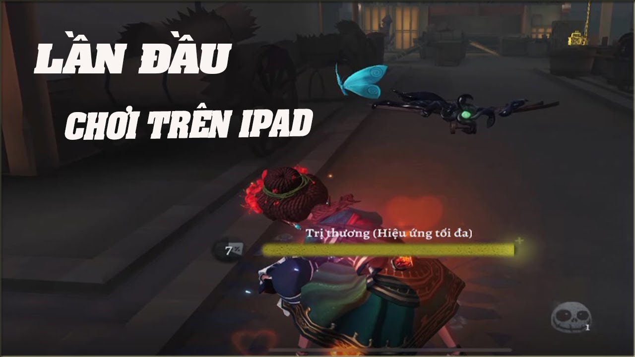 Identity V - Lần Đầu Chơi Tr&ecirc;n Ipad, HEHE