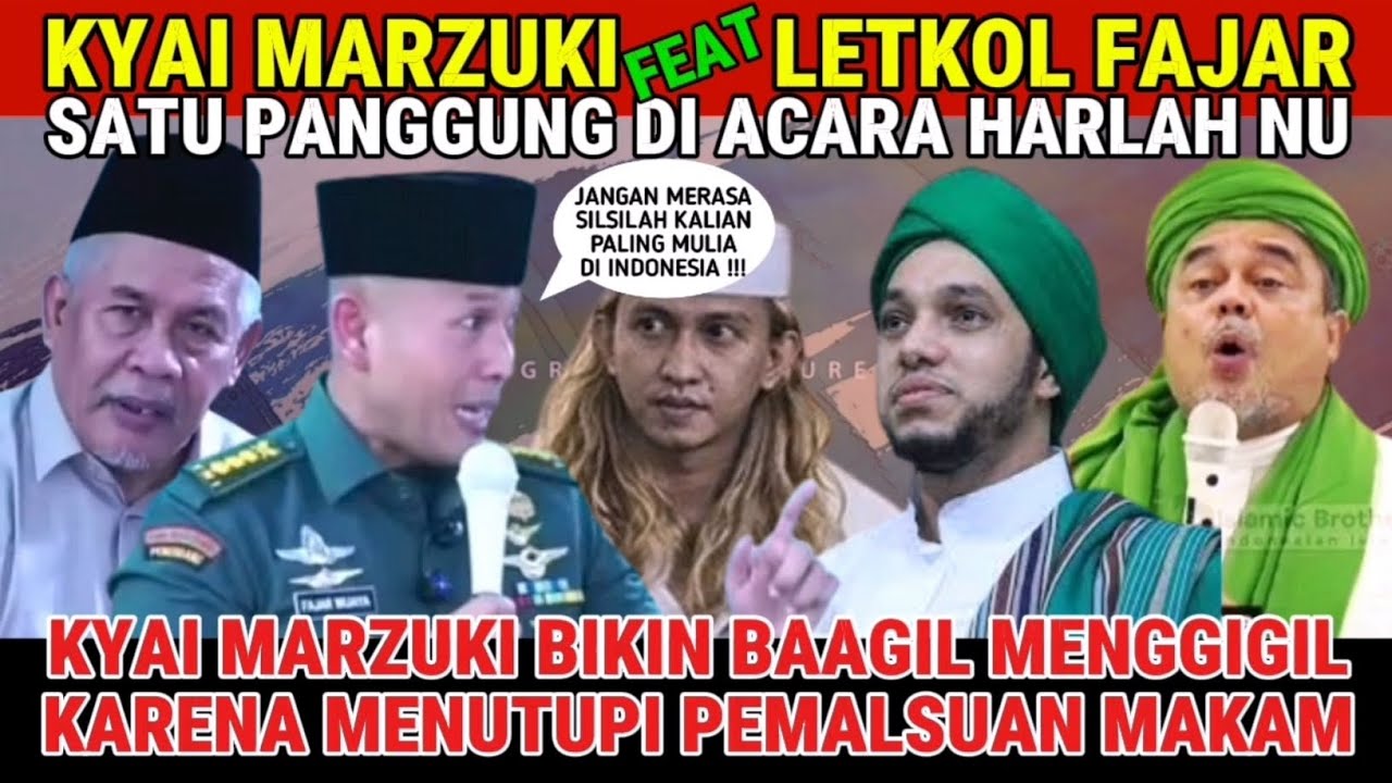MANTAP!!!KH MARZUKI MUSTAMAR FEAT LETKOL FAJAR,HARLAH NAHDATUL ULAMA | polemik nasab habaib ba'alawi