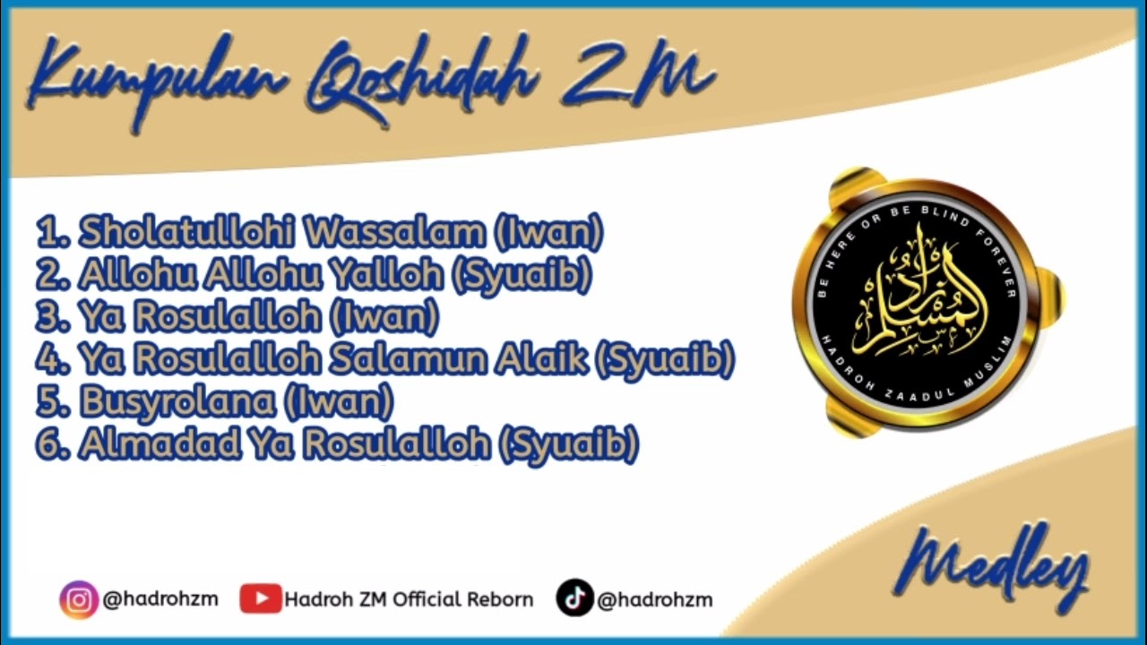 Kumpulan Qoshidah ZM - (Medley) #zaadulmuslim #hadrohzm #hadrohzaadulmuslim