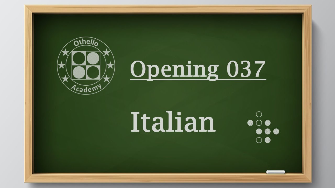 Othello Academy - OP037 - Italian Opening