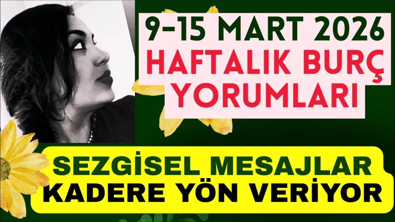 CESARET HAFTASI! 9 - 15 MART 2026 HAFTALIK BUR&Ccedil; YORUMLARI @Asudankendime