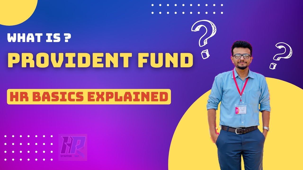 What is Provident Fund? | PF Explained Simply for Employees & HR Students