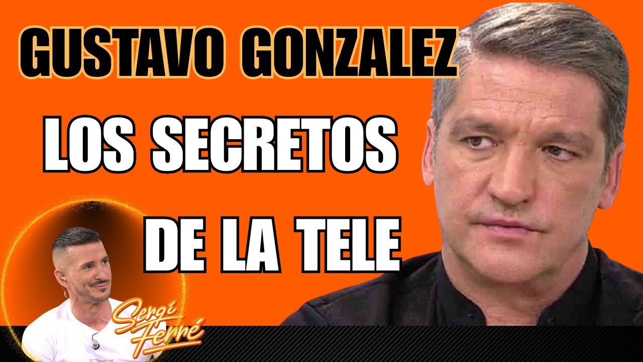 203. 💣 GUSTAVO GONZÁLEZ SIN FILTROS: “Esto es lo que realmente pasa en la TV”