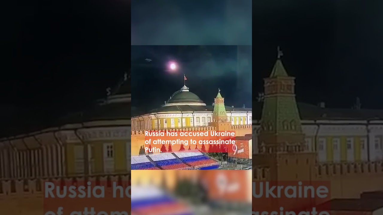 Kremlin Struck By Drones in Alleged Assassination Attempt