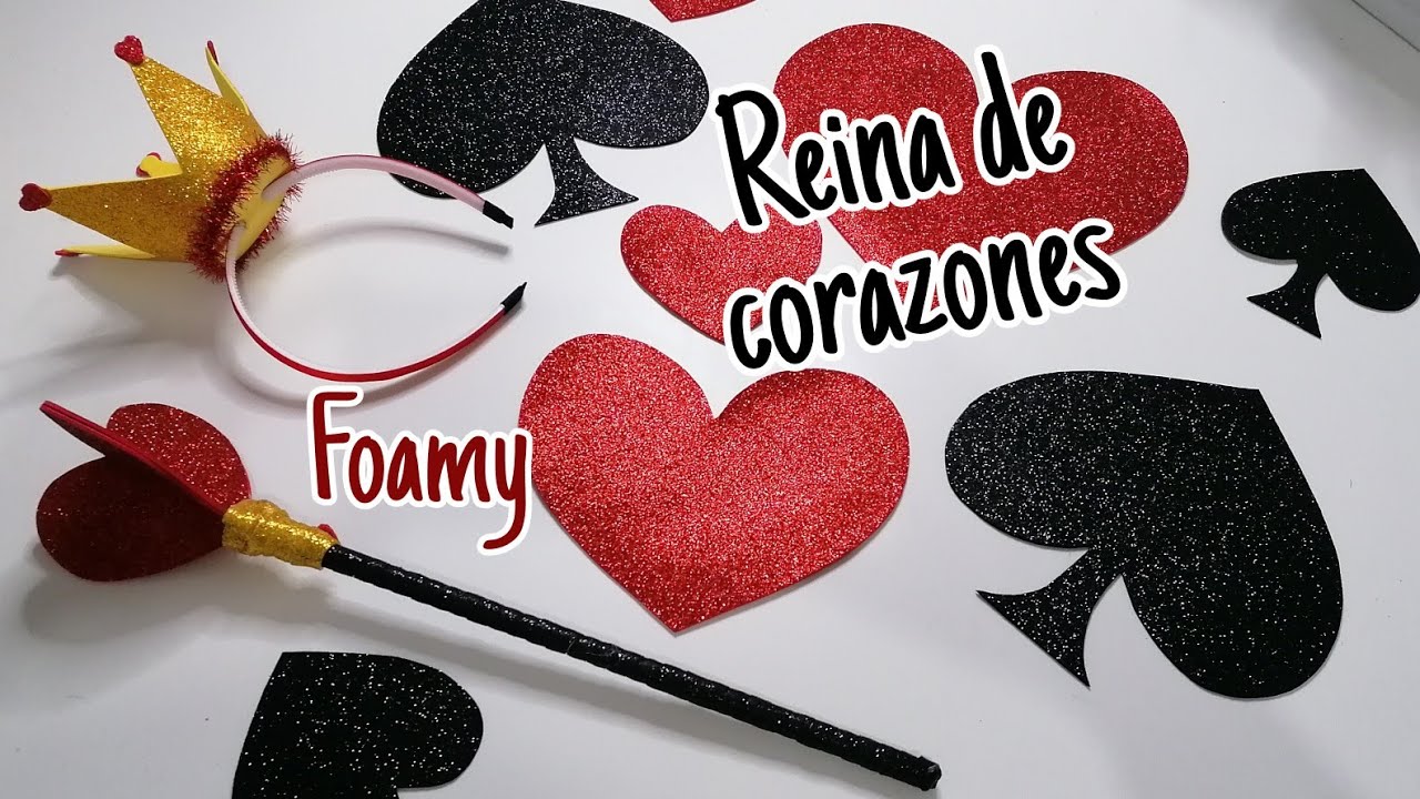 👑 DISFRAZ (reina de CORAZONES) en goma eva o foamy fácil de hacer 