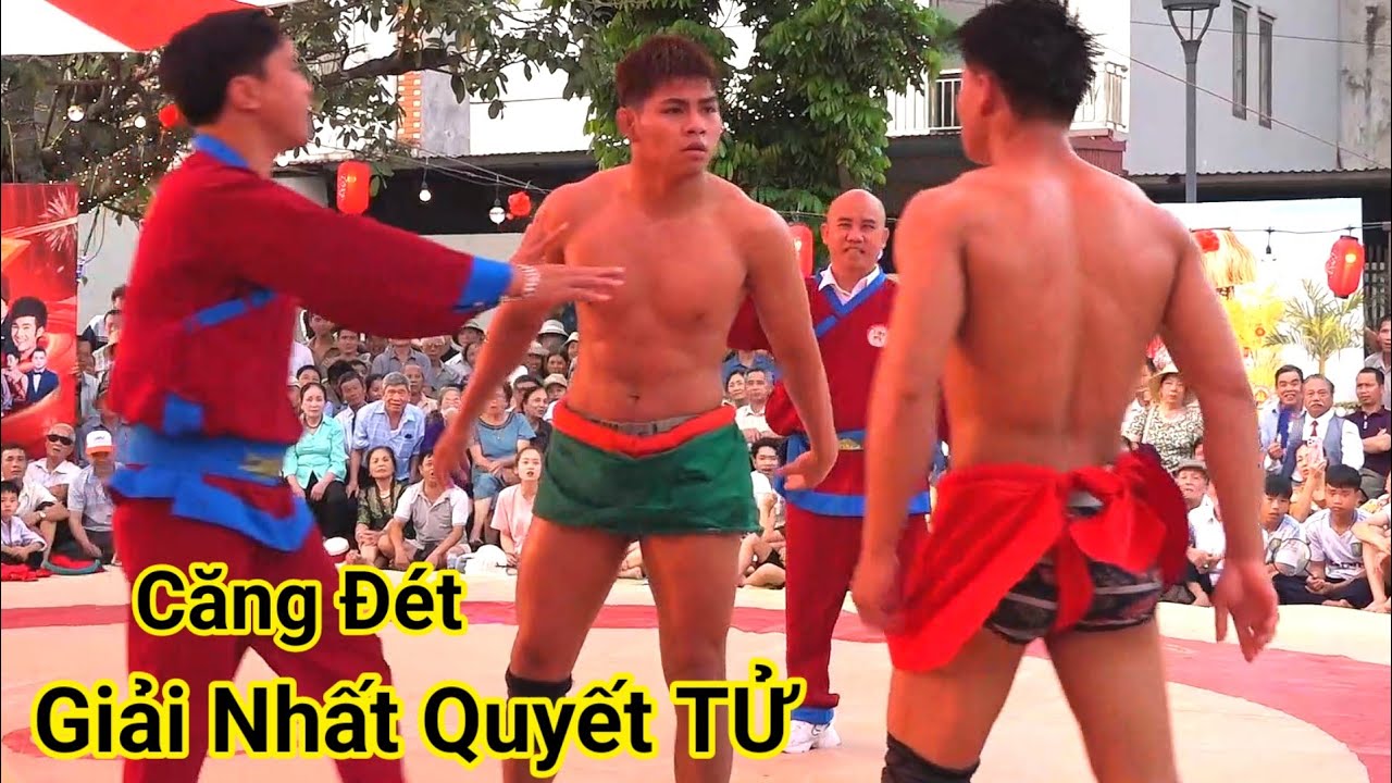 Vật cổ truyền đầu xuân - giải nhất QUYẾT TỬ những trận đấu hay nhất hội làng QUẬY HÀ VỸ -wrestling
