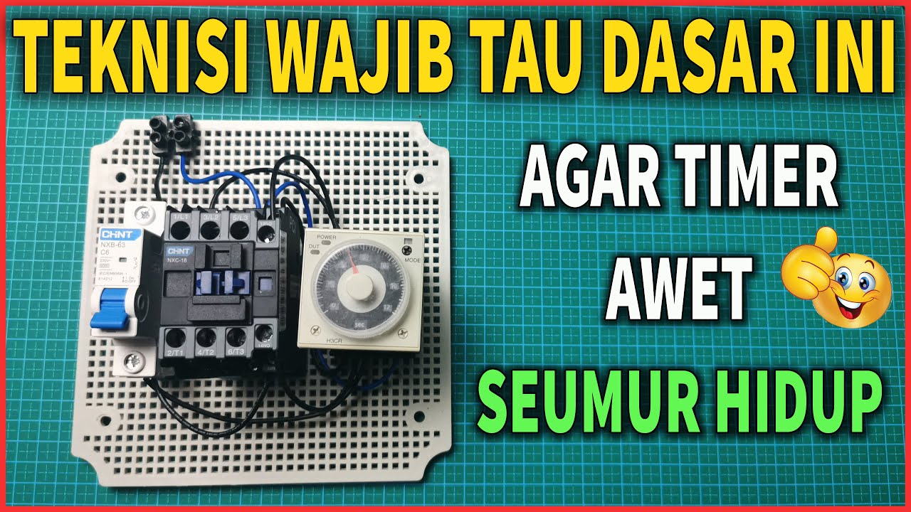 CARA MERAKIT RANGKAIAN DASAR RELAY TIMER KE KONTAKTOR