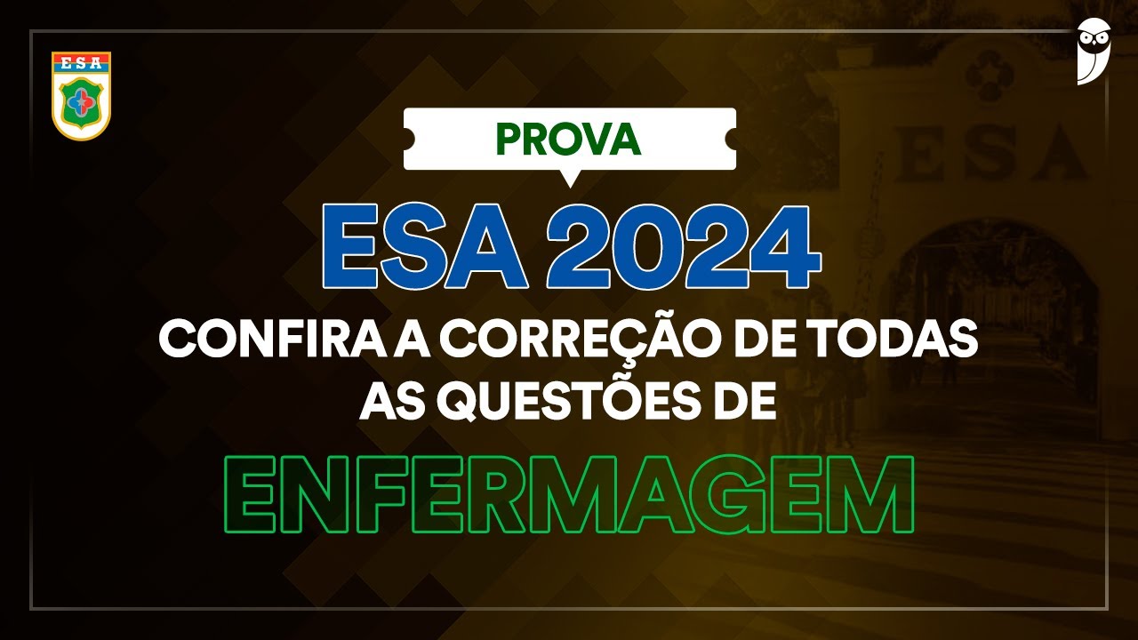 Questão 40 (Enfermagem) - Gabarito ESA 2024