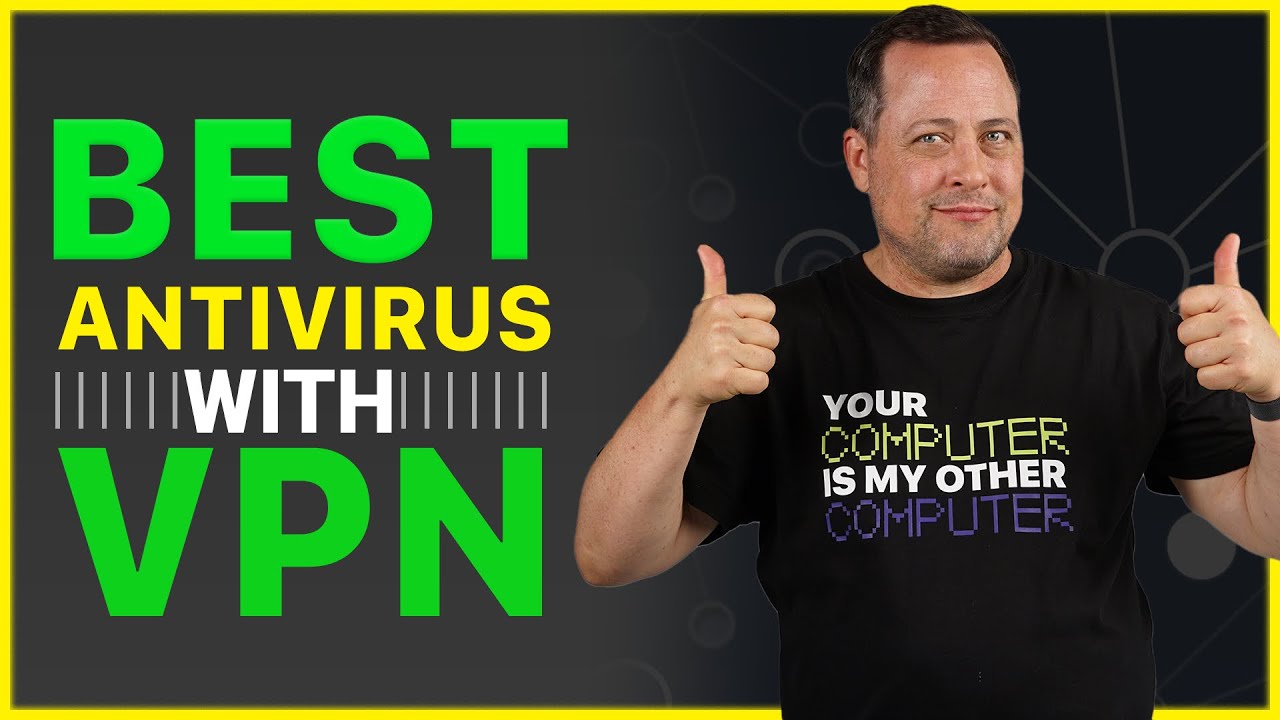 Best VPN and Antivirus bundles | Top 5 best options for 2026