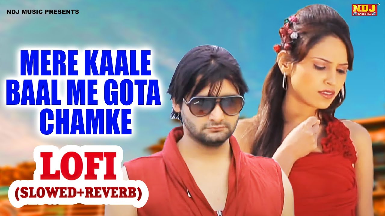Meri Kali Val Me Gota Chamke Slowed + Reverb - New Haryanvi Lofi Song 2026 - Lofi Songs NDJ