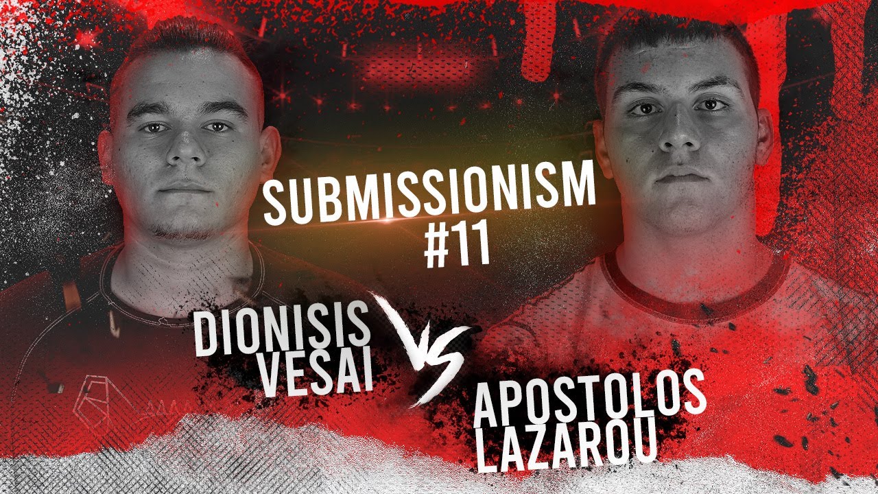 Submissionism 11: Dionisis Vesai vs. Apostolos Lazarou Full Fight