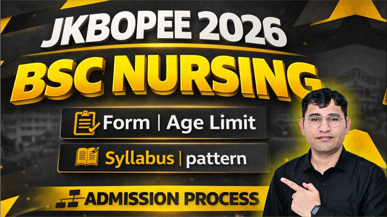 JKBOPEE BSc Nursing 2026 Syllabus | JKBOPEE Nursing 2026 Form Update | JK BSc Nursing 2026 Exam Date