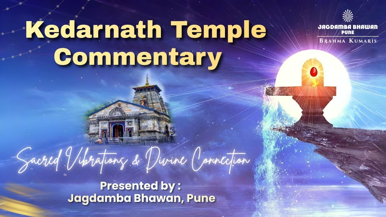 Kedarnath Temple Commentary - Feel The Sacred Vibrations & Divine Connection | Jagdamba Bhawan, Pune