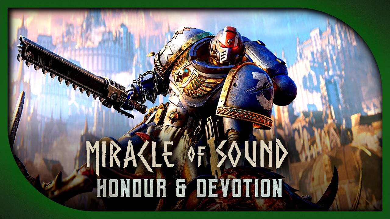 Honour and Devotion by Miracle Of Sound (Warhammer 40,000: Space Marine 2)