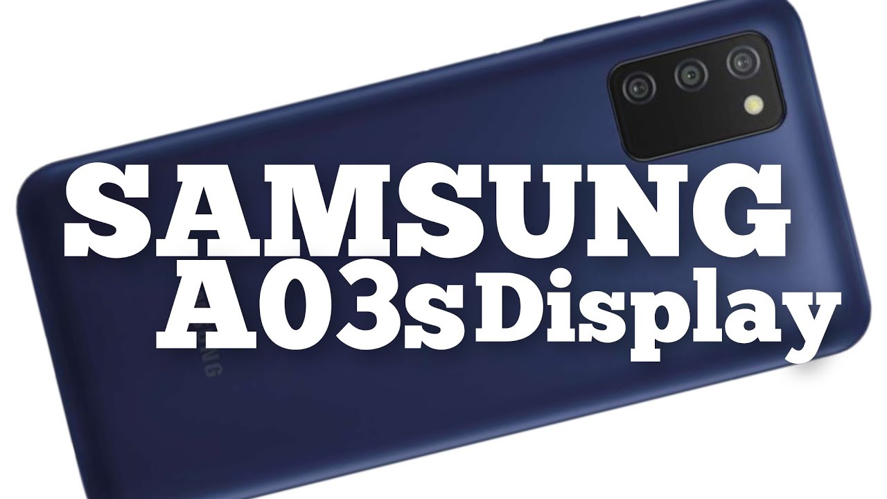 Samsung  A03s Display Change