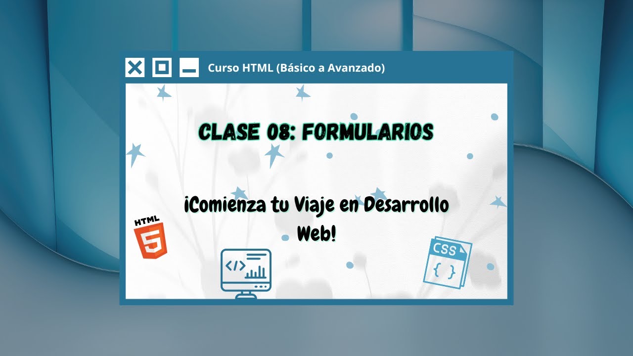 Curso de HTML Básico a Avanzado - Clase 08: Formulario