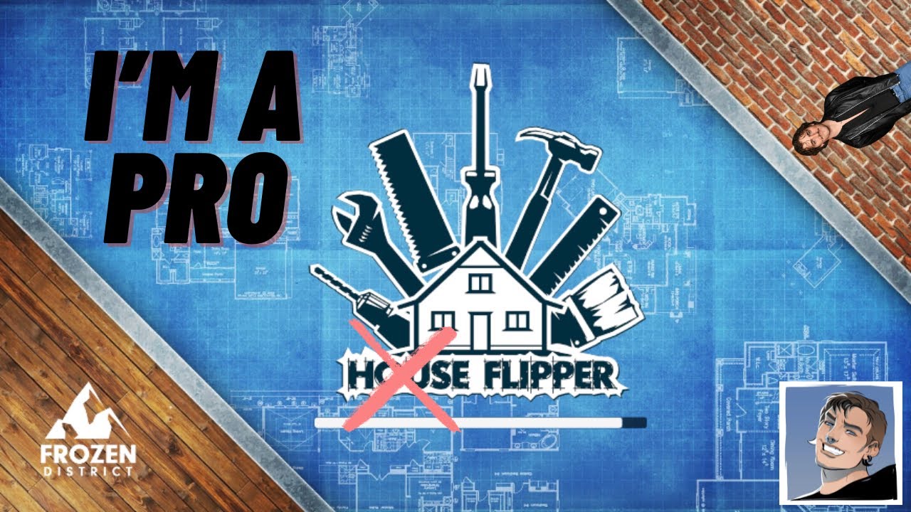 Flipping Houses, Flipping Ex-Boyfriends, Flipping Your Man into the Sun | House Flipper