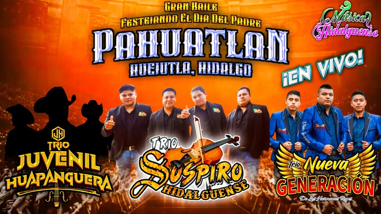 Baile Dia Del Padre Pahuatlan Huejutla Hgo 2025 •|• 15/06/2025