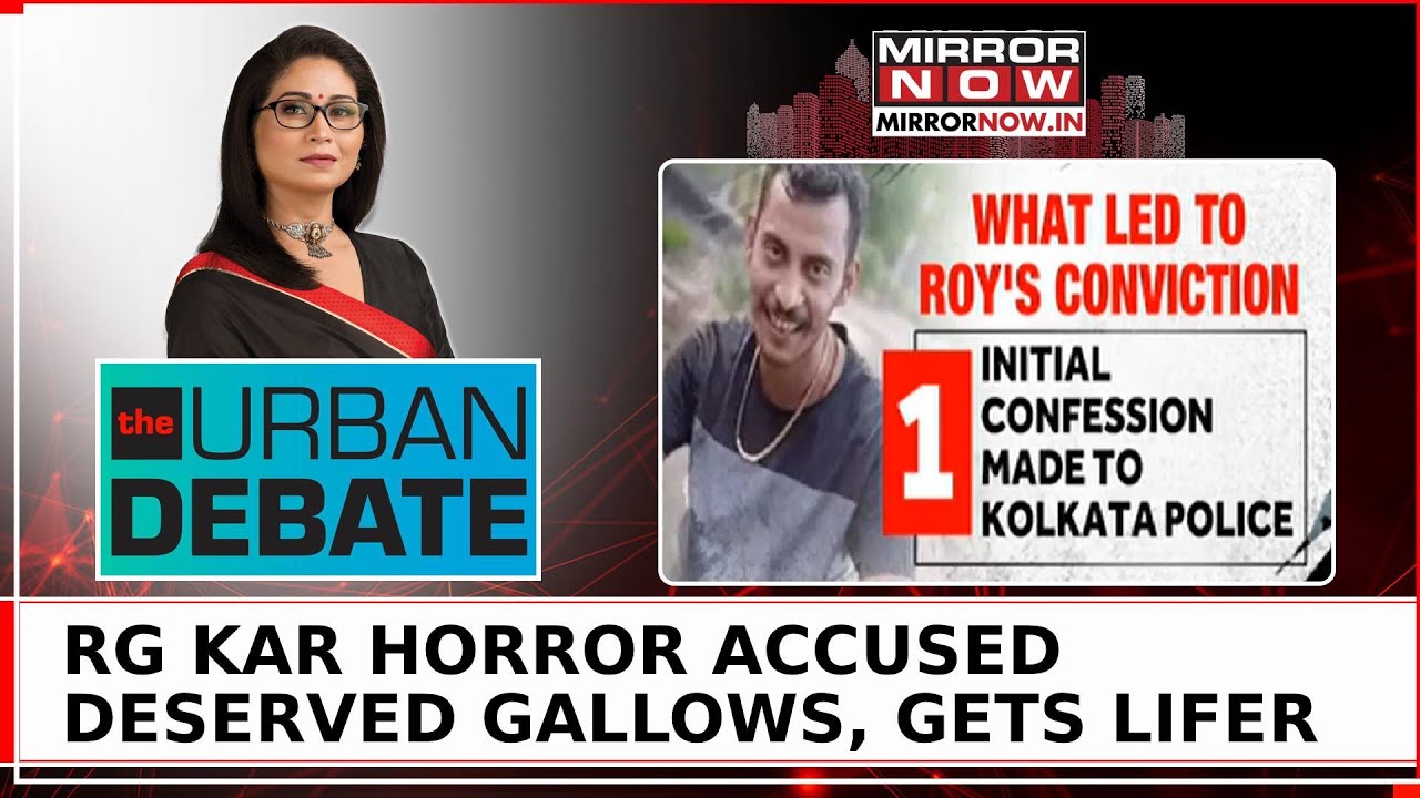 Why Kolkata Court Refused Death Penalty To RG Kar Rape-Murder Convict Sanjay Roy? | Urban Debate