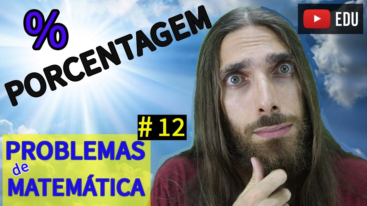 PORCENTAGEM - RESOLVENDO PROBLEMAS DE MATEMÁTICA |#12| Professor Rafa Jesus