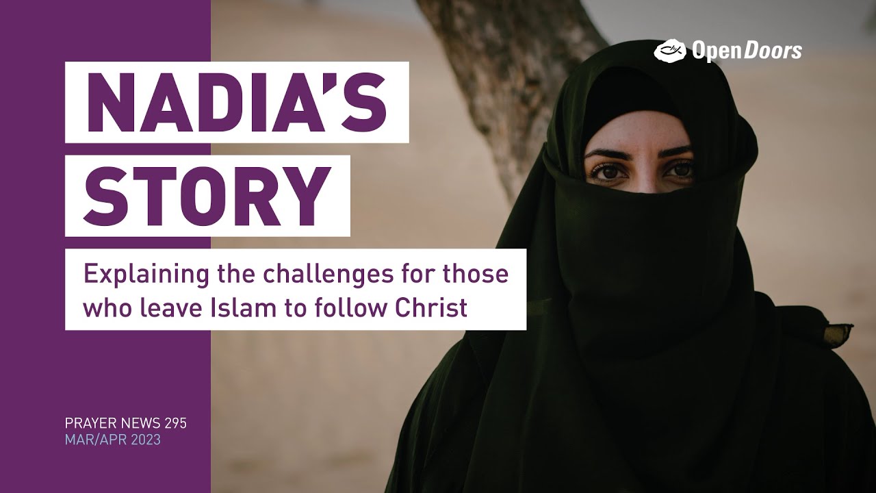 Nadia's story: Arabian Peninsula - Open Doors Prayer News 295