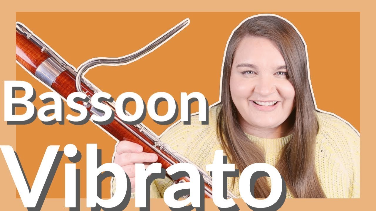 Bassoon Vibrato: How to Sound Like a Pro