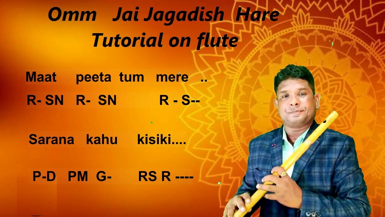 Om jai jagadish hare song tutorial on flute. Beginners flute lesson by Pradeep Kumar Paik
